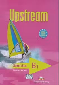 Upstream, Pre-Intermediate B1. Student's Book Manualul elevului Curs limba engleza