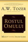 Rostul omului. Menit pentru inchinare