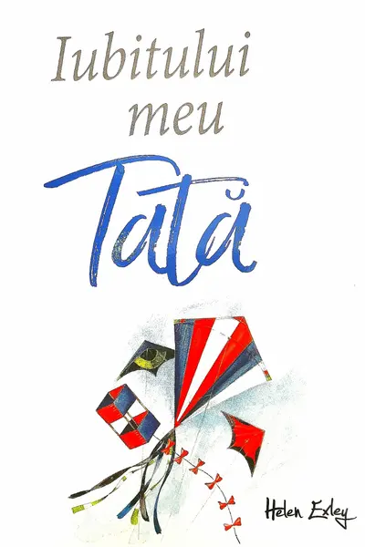Iubitului meu tată ed.2018