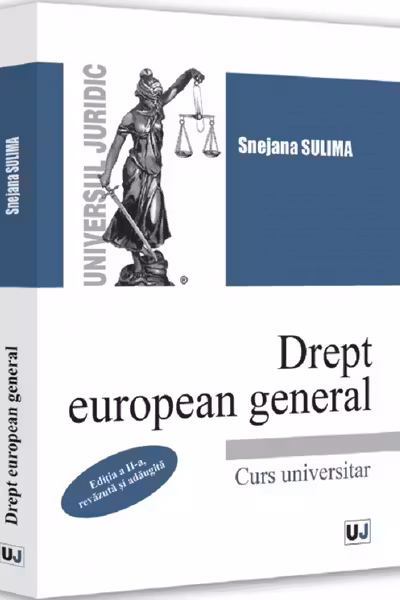 Drept european general. Editia a 2-a, revazuta si adaugita
