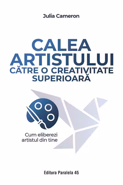 Calea artistului catre o creativitate superioara