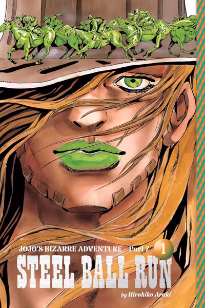 JoJo’s Bizarre Adventure: Part 7 - Steel Ball Run - Volume 1