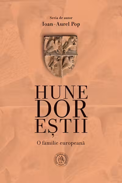 Hunedorestii. O familie europeana