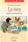 POVESTI DE LA FERMA. LA TARG. Nivelul 1
