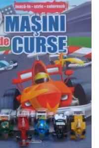Joaca-te, scrie, coloreaza - Masini de curse