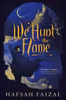 We hunt the flame