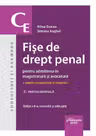 Fise de drept penal pentru admiterea in magistratura si avocatura. Vol. 1. Partea generala. Editia a 8-a - Mihai Dunea, Simona Anghel