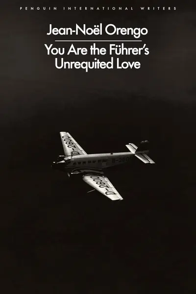 You Are the Fuhrer's Unrequited Love