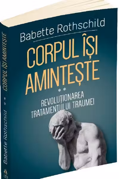 Corpul își amintește Vol.2: Revoluționarea tratamentului traumei