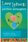 Perfect Strangers. Love Letters - Jahnna N. Malcolm