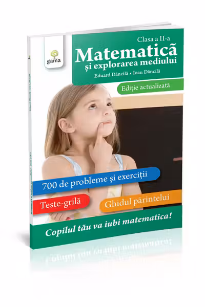 Matematică și explorarea mediului clasa a II-a. Ediție actualizată