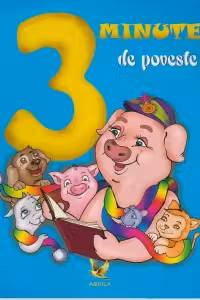 3 minute de poveste. Povesti cu animale