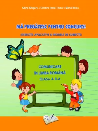 Ma pregatesc pentru concurs! - Comunicare in limba romana - clasa a II-a