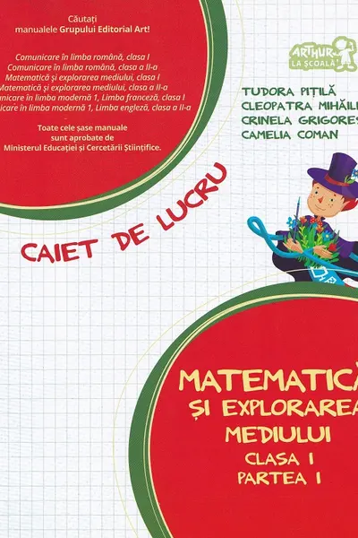 Matematică și explorarea mediului - Clasa 1 Partea 1 - Caiet 2015-2016