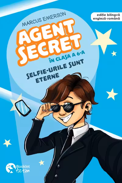 Agent secret in clasa a 6-a - Selfie-urile sunt eterne
