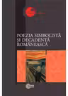 Cimpul de lectura. Poezia simbolista si decadenta romaneasca.