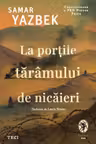 La portile taramului de nicaieri