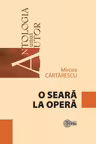 O seara la opera