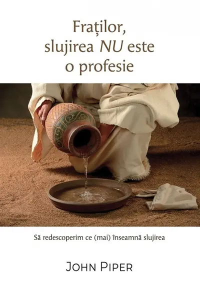 Fratilor, slujirea nu este o profesie