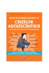 Micul dictionar ilustrat al crizelor adolescentului