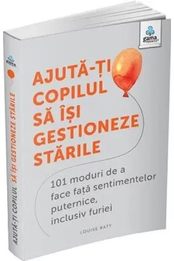 Ajuta-ti copilul sa isi gestioneze starile