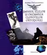 Dansul ielelor și chemarea clopotelor ortodoxiei