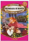 Sa citim cu litere de tipar. FRUMOASA SI BESTIA