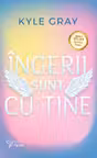 Ingerii sunt cu tine