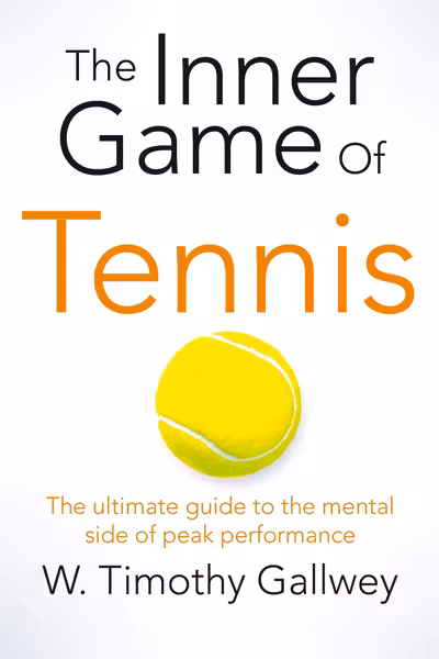 The Inner Game of Tennis