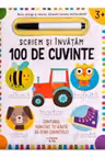 Scriem si invatam. Primele 100 de cuvinte