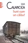 Sunt oare un calau