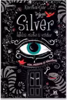 Intaia carte a viselor. Primul volum din Trilogia Silver. Vise, mistere si ritualuri
