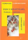 Fizica moleculară. Probleme... captivante