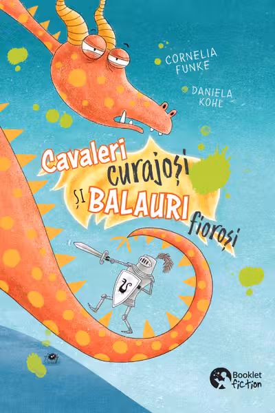 Cavaleri curajosi si balauri fiorosi