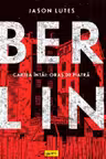 Berlin. Cartea intai: Oras de piatra