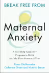 Break Free from Maternal Anxiety