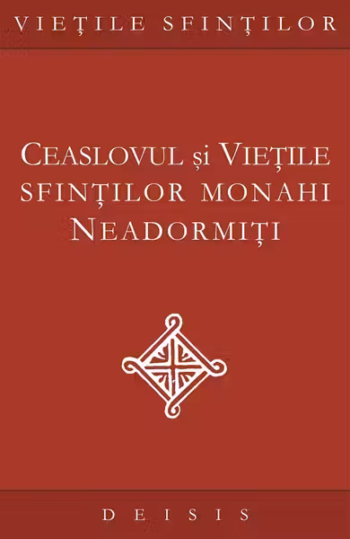 Ceaslovul și viețile sfinților monahi neadormiți