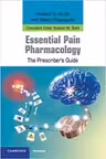 Essential Pain Pharmacology: The Prescriber's Guide - Howard S. Smith, Marco Pappagallo, Stephen M. Stahl