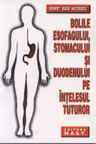 Bolile esofagului, stomacului si duodenului