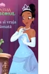 Printesa si Broscoiul - Tiana si vraja destramata
