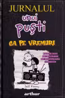 Jurnalul unui pusti vol.10 Ca pe vremuri