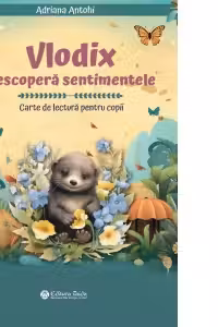 Vlodix descopera sentimentele. Carte de lectura pentru copii