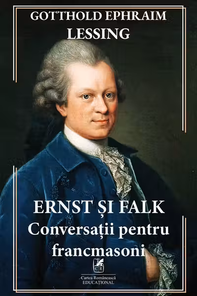 Ernst si Falk. Conversatii pentru francmasoni