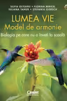 Lumea vie: Model de armonie