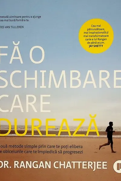 Fa o schimbare care dureaza