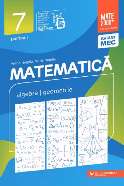 Matematică. Algebră, geometrie. Clasa a VII-a, partea I. Mate 2000 – Consolidare