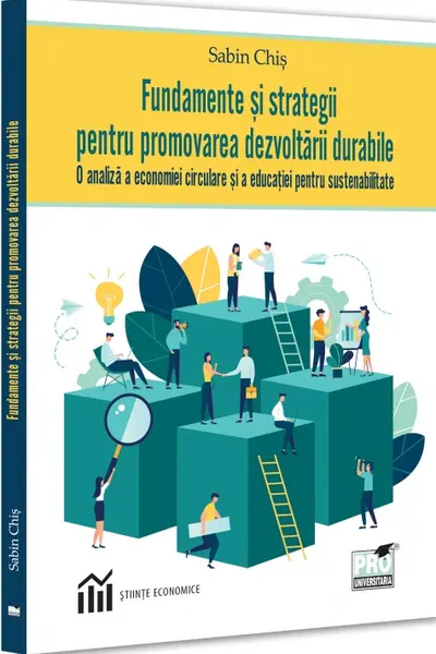 Fundamente si strategii pentru promovarea dezvoltarii durabile