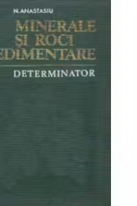 Minerale si roci sedimentare - Determinator