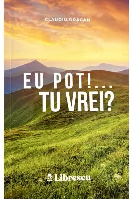 Eu pot! Tu vrei?
