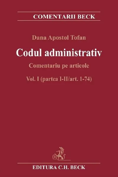 Codul administrativ. Comentariu pe articole Vol. 1 Partea 1-2 Art. 1-74
